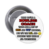 Funny Bowling Coach ... OMG WTF LOL Pin