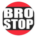 Funny BROSTOP Anti Brostep Dubstep stickers