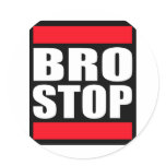 Funny BROSTOP Anti Brostep Dubstep stickers
