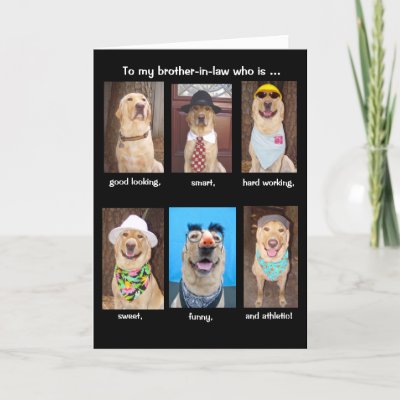 Funny Brother-in-law Birthday Cards by myrtieshuman