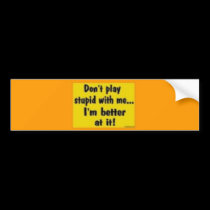 Funny Bumper Sticker bumper stickers