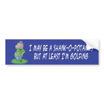 Funny Sticker on Funny Bumper Sticker With A Funny Cartoon Illustration Of A Golfing
