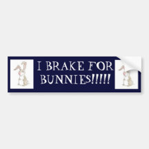 funny bunny, funny bunny, I BRAKE FOR BUNNIES!!!!! Bumper Sticker