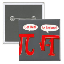 Funny Button "Get Real - Be Rational"