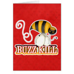 Funny Buzz Kill Bee Greeting Card