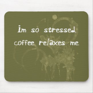 Funny Caffeine Mousepad mousepad
