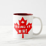 Funny Canada / Canadian Pride Mug