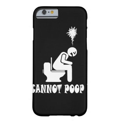 Funny cannot poop! barely there iPhone 6 case