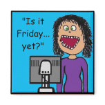 Funny Cartoon Clerical Office Humor Magnet