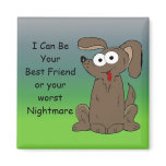 Funny Cartoon Dog with Saying Refrigerator Magnets