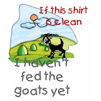 Funny Goat T-shirt for the Holiday gift giving - Great goat humor shirt for 