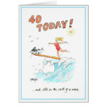 Funny cartoon greeting card - 40 today cards