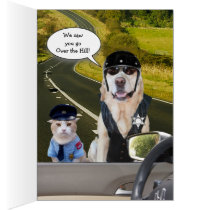 Funny Cat & Dog/Lab Officers Over the Hill cards