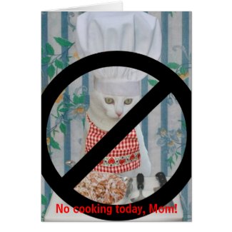 Funny Cat Mother's Day no Cooking Greeting Card