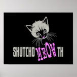 Funny Cat Shut Your MEOWth (dark) Poster