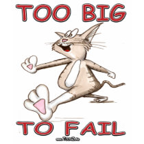 Funny Cat Too Big To Fail