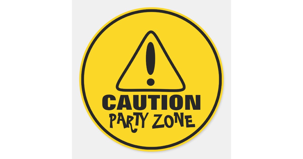 funny_caution_sign_party_zone_classic_round_sticker re9cd217d968745b58253211bf1e0b206_v9wth_8byvr_630
