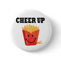 Funny Cheer Up French Fry Button