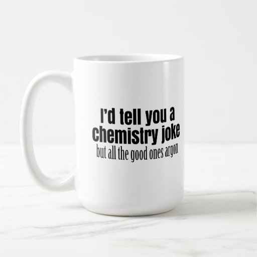 Funny Chemistry Meme for Teachers Students Coffee Mug Zazzle