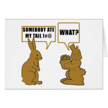 Funny Chocolate Easter Bunny Greeting Card