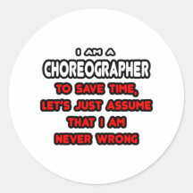 Funny Choreographer T-Shirts and Gifts Sticker
