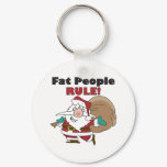 round_keychain - Buy this funny Christmas gift featuring a fat Santa Claus, carrying his sack of Christmas toys, with the funny caption, Fat People Rule!: Sizes  Available colors: 0
