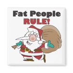 square_magnet - Buy this funny Christmas gift featuring a fat Santa Claus, carrying his sack of Christmas toys, with the funny caption, Fat People Rule!: Sizes  Available colors: 0