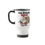 steel_mug - Buy this funny Christmas gift featuring a fat Santa Claus, carrying his sack of Christmas toys, with the funny caption, Fat People Rule!: Sizes  Available colors: white