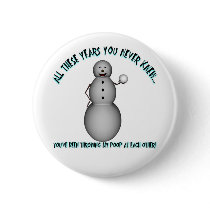 Funny Christmas X-Mas Snowman Poop Pin Button by sexyshirts2 Funny Christmas X-Mas Snowman Poop Pin Button