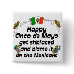Funny Cinco de Mayo Buttons
