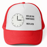 Funny Clock Face Scheduled Maintenance Trucker Hats