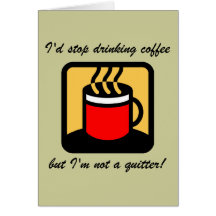 Funny coffee greeting card