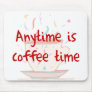 Funny Coffee Lover Mouse Pad