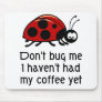 Funny Coffee Lover Mouse Pad with Ladybug