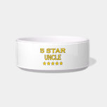 Funny Cool Uncles : Five Star Uncle Pet Bowl