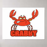 funny crabby red crab with an attitude poster