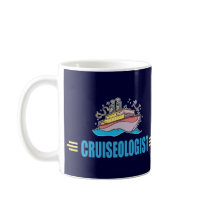 Funny Cruise Ship Mug