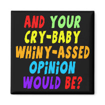Funny Cry Baby T-shirts Gifts magnets by sagart1952 Funny Cry Baby T-shirts Gifts magnets