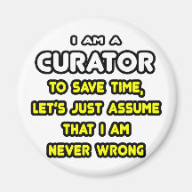 Funny Curator T-Shirts and Gifts Magnet