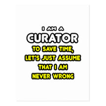 Funny Curator T-Shirts and Gifts Post Cards