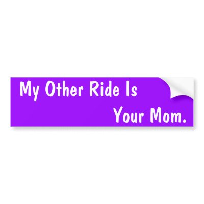Custom Bumper Stickers on Funny Custom Bumper Stickers     My Other Ride From Zazzle Com