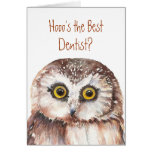Funny Custom Dentist Birthday, Wise Owl Humor Greeting Card