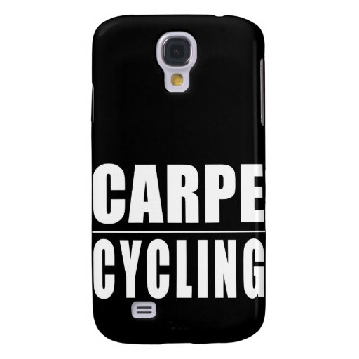 Funny Cyclists Quotes Jokes : Carpe Cycling Galaxy S4 Cover