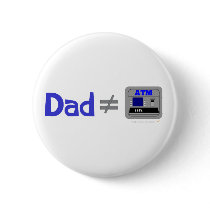 Funny Dad Not Equal ATM Buttons