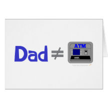 Funny Dad Not Equal ATM Card