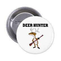 Funny Deer Hunter Button