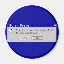 Funny Demoted Pluto Design Refrigerator Magnet