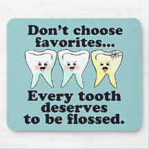 Funny Dental Humor Mouse Pads