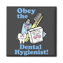 Funny Dental Hygienist Magnet