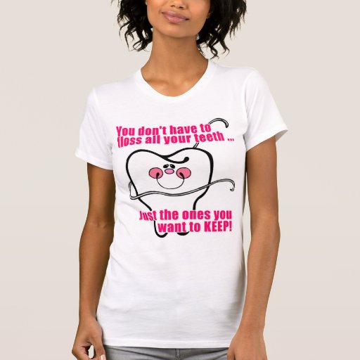 Funny Dental Hygienist T Shirt Zazzle 